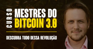 Curso Mestres do Bitcoin 3.0